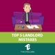 Top 5 Landlord Mistakes