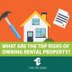 Top Risks of Owning Rental Property